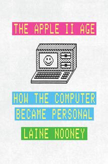 《Apple II时代：个人计算机发展史》