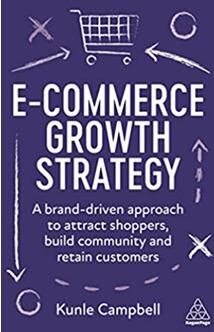 《电子商务增长战略：以品牌为导向的方法吸引购物者，建立社区并留住客户》
