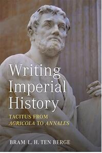 《书写帝国历史的塔西佗：从<阿古利可拉传>到<罗马编年史>》
