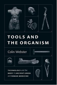 《工具和有机体：古希腊和罗马医学中的技术和身体》