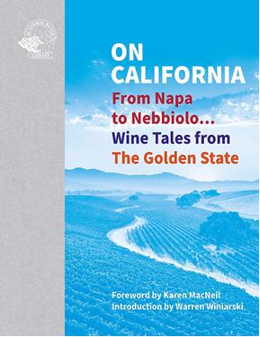 《关于加利福尼亚:从纳帕谷到内比奥罗葡萄……金色州的葡萄酒故事》