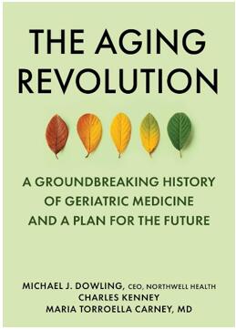 《老龄化革命：老年医学的开创性历史和未来计划》