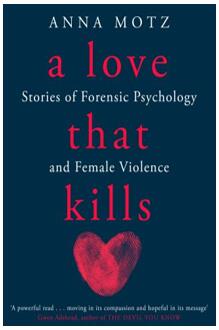 《爱意致命:法医心理学与女性暴力》