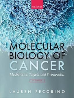 《癌症分子生物学：机制、靶点和治疗（第五版）》