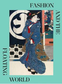 《时尚与浮世绘：日本浮世绘版画》