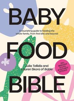 《婴儿饮食圣经：从第一口开始喂养孩子的营养指南》