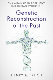 《重建过去的基因：法医学和人类进化中的DNA》