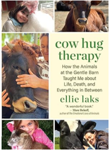 《奶牛拥抱疗法：温柔谷的动物们如何教会我有关生与死的一切》