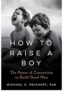 《培养男孩：用情感连接的力量塑造男孩的人格》