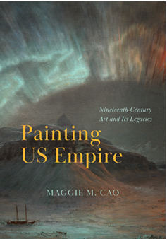 《绘制美国帝国：十九世纪艺术及其遗产》