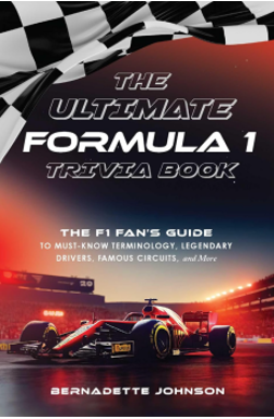 《F1赛车终极攻略：F1迷必须了解的一切》