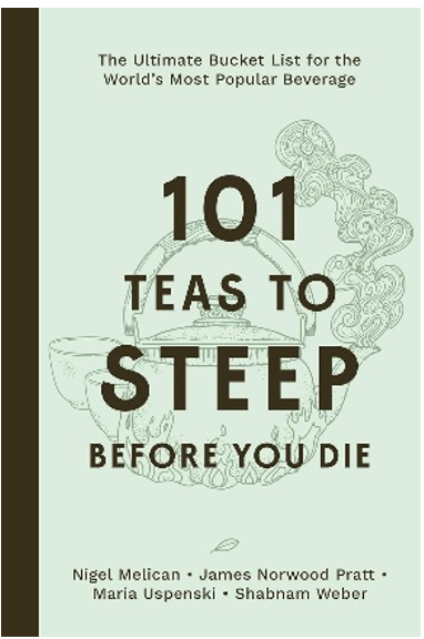 《此生必品的101种茶：献给世界最受欢迎饮品的终极心愿清单》