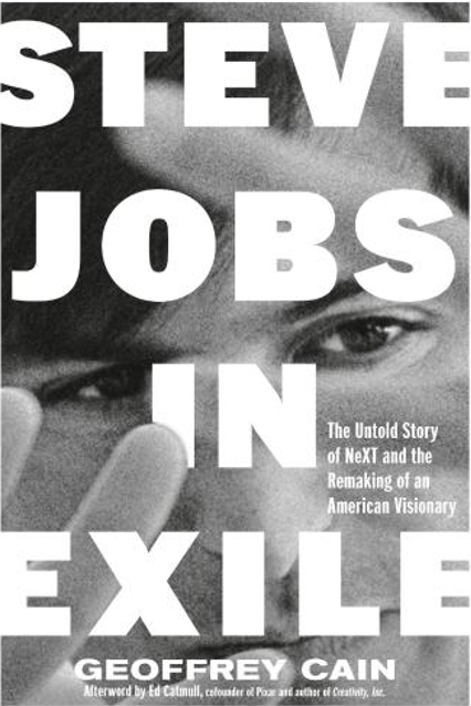 《史蒂夫·乔布斯的流亡：NeXT与他的“失落十年”》