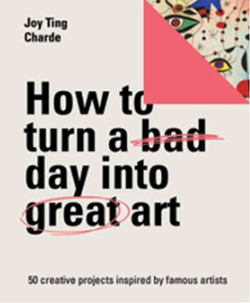 《糟糕日子中的绝妙艺术：来自知名艺术家的五十个创意灵感》