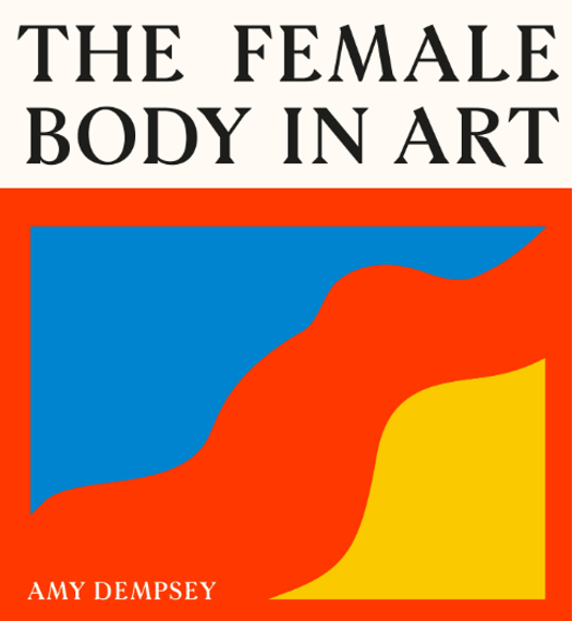 《艺术中的女性形体：女性形体如何在历史中诠释的迷人故事》