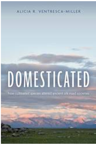 《驯化之物：栽培物种与古代丝路社会新变》