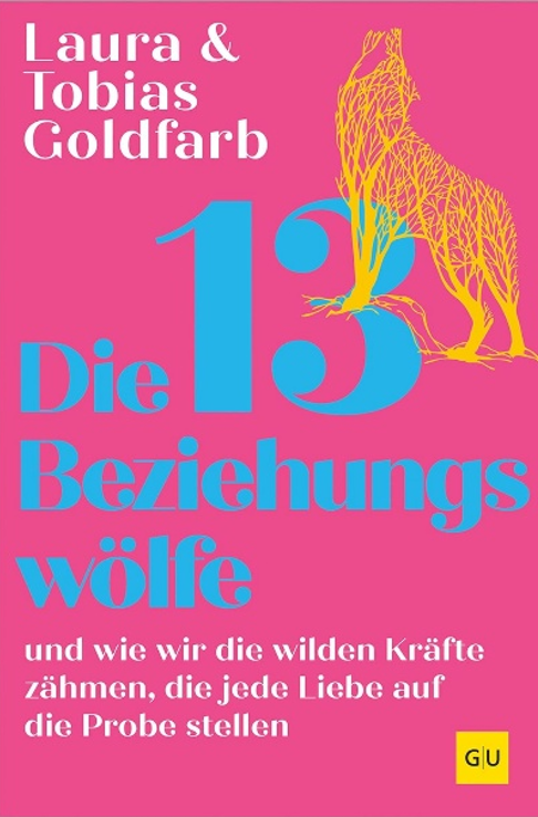 《爱情森林里的13只狼：那些在每段亲密关系中都会遇见的考验，以及如何驯服它们》